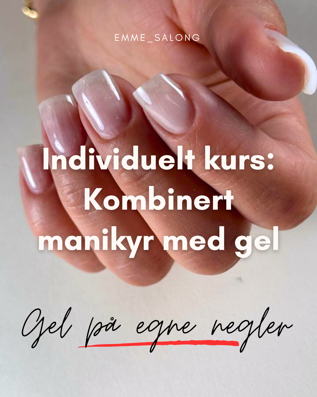 Kombinert manikyr med gel