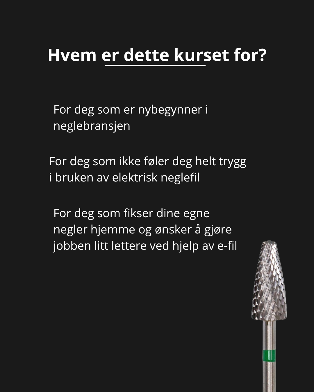 Kurs i elektrisk neglefil