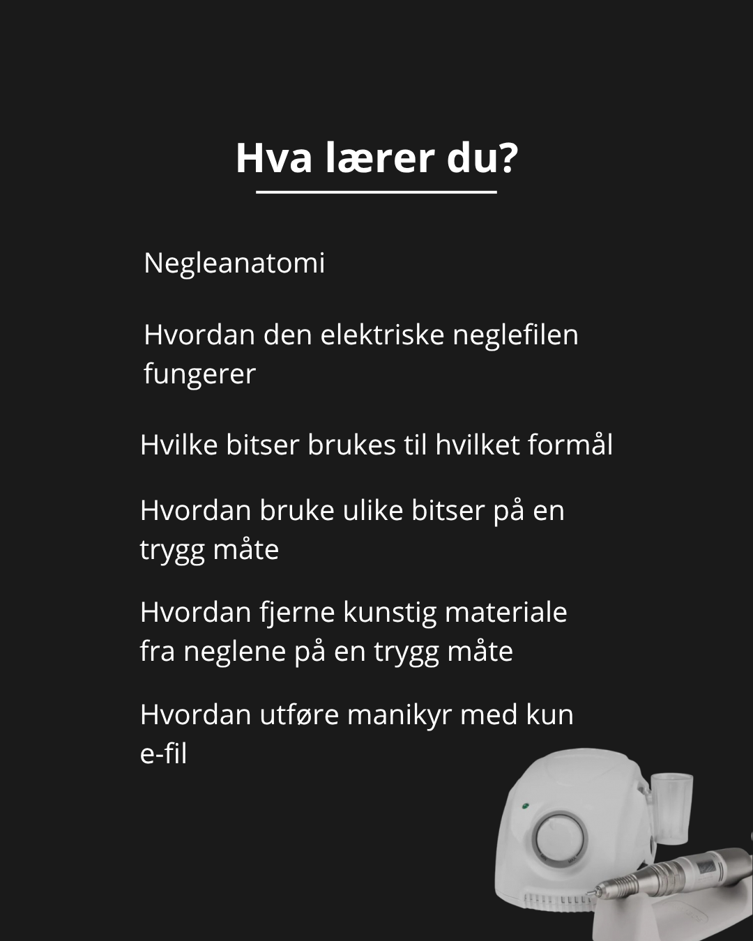 Kurs i elektrisk neglefil